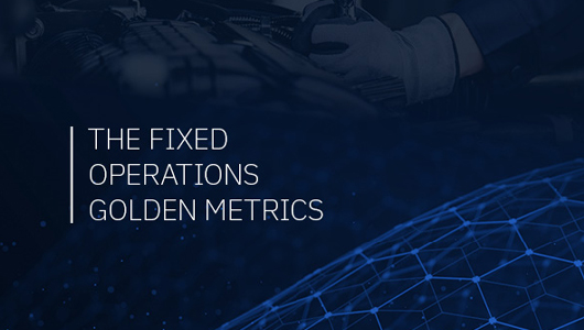 The Fixed Ops Golden Metrics